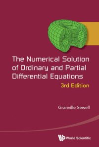 The Numerical Solution of Ordinary and Partial Differential Equations (3rd Edition)