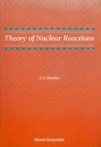 Theory Of Nuclear Reactions