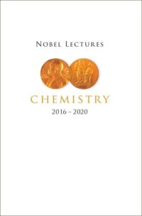 Nobel Lectures in Chemistry (2016–2020)