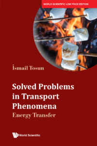 Solved Problems in Transport Phenomena: Energy Transfer