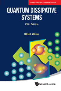 Quantum Dissipative Systems, 5th Edition
