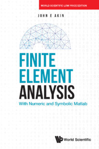 Finite Element Analysis: With Numeric and Symbolic Matlab
