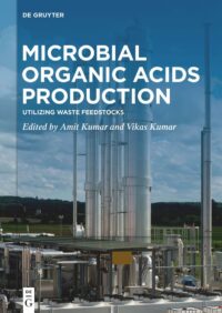 Microbial Organic Acids Production: Utilizing Waste Feedstocks