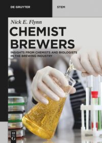 Chemist Brewers: Insights from Chemists and Biologists in the Brewing Industry