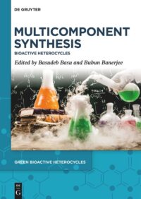 Multicomponent Synthesis: Bioactive Heterocycles