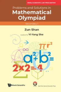 Problems and Solutions in Mathematical Olympiad (Secondary 1)