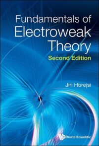 Fundamentals of Electroweak Theory (Second Edition)