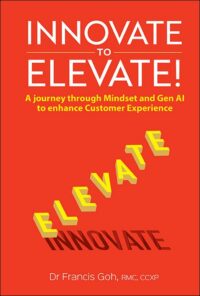 Innovate to Elevate!: A Journey through Mindset and Gen AI to Enhance Customer Experience