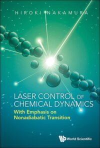 Laser Control of Chemical Dynamics: With Emphasis on Nonadiabatic Transition