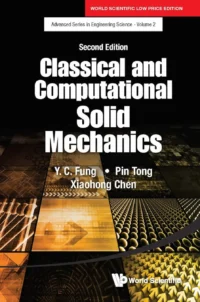 Classical And Computational Solid Mechanics, Second Edition