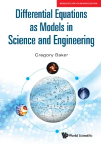 Differential Equations as Models in Science and Engineering