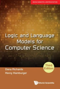 Logic and Language Models For Computer Science, Third Edition