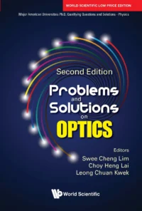 Problems and Solutions on Optics, 2nd Edition