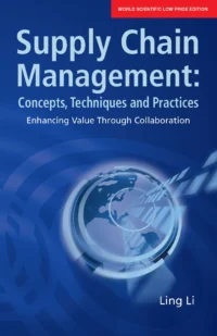 Supply Chain Management: Concepts, Techniques And Practices: Enhancing The Value Through Collaboration