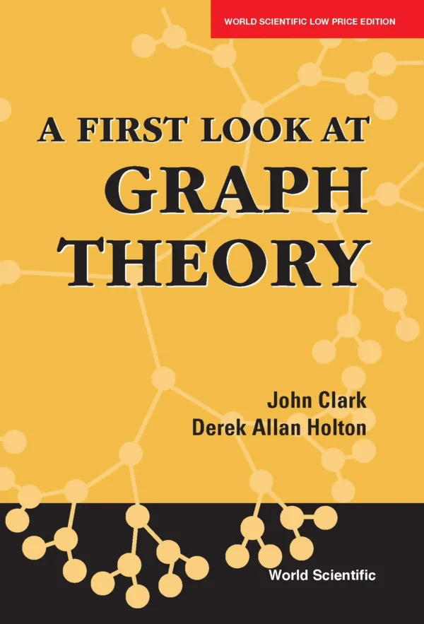 A First Look at Graph Theory