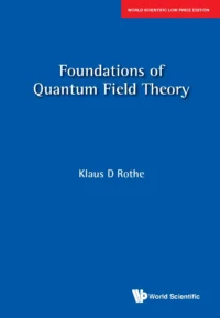 Foundations of Quantum Field Theory