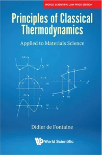 Principles of Classical Thermodynamics: Applied to Materials Science