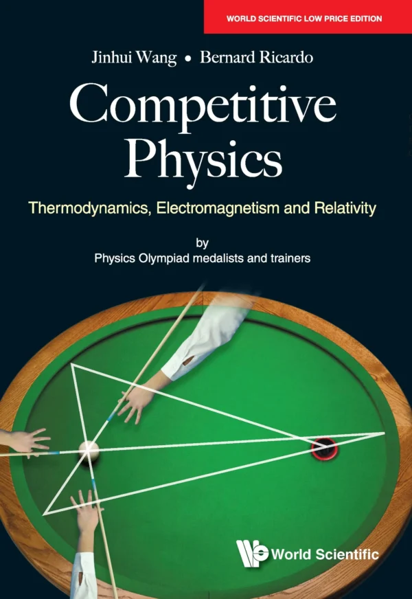 Competitive Physics: Thermodynamics, Electromagnetism and Relativity