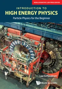 Introduction to High Energy Physics: Particle Physics for The Beginner