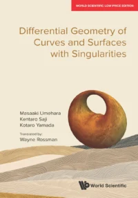 Differential Geometry of Curves and Surfaces with Singularities