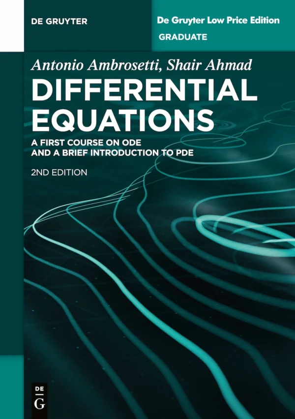 Differential Equations: A First Course on ODE and a Brief Introduction to PDE, 2/ed.