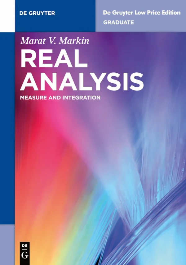 Real Analysis: Measure and Integration