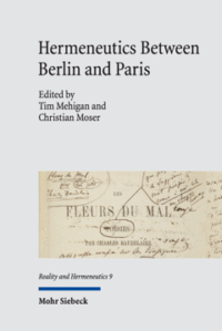 Hermeneutics Between Berlin and Paris: The Search for Ethics