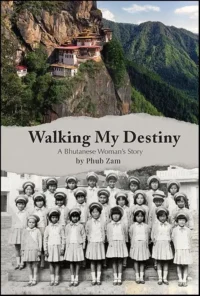Walking My Destiny: Bhutanese Woman’s Story