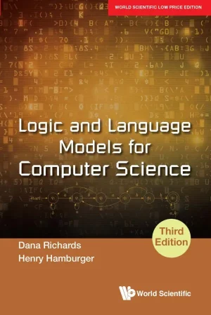 Logic and Language Models For Computer Science, Third Edition