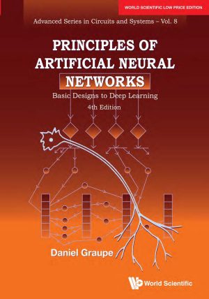 Principles of Artificial Neural Networks: Basic Designs to Deep Learning, 4th Edition