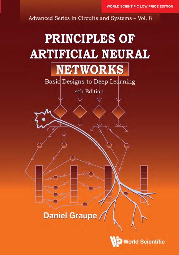 Principles of Artificial Neural Networks: Basic Designs to Deep Learning, 4th Edition