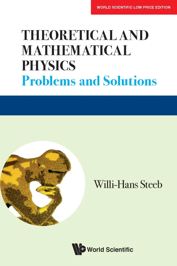 Theoretical and Mathematical Physics: Problems and Solutions