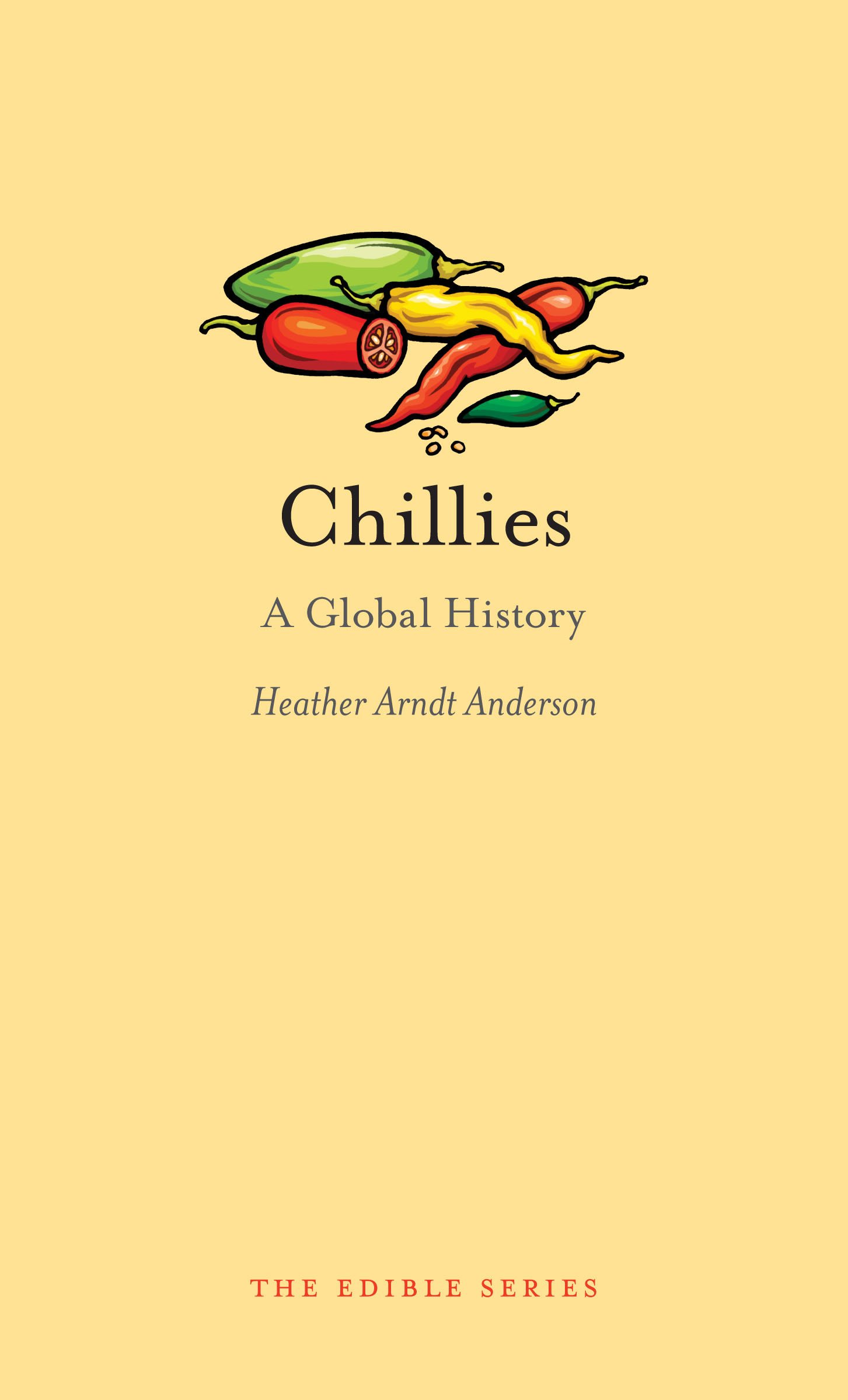 Chillies: A Global History