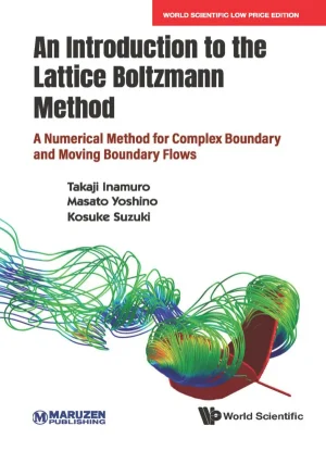 An Introduction to the Lattice Boltzmann Method: A Numerical Method for Complex Boundary and Moving Boundary Flows