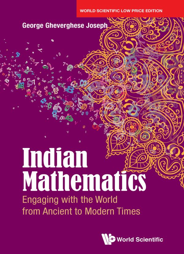 Indian Mathematics: Engaging with the World from Ancient to Modern Times