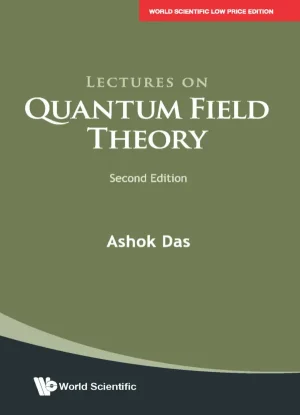 Lectures on Quantum Field Theory, 2nd Edition
