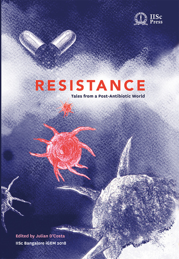 Resistance: Tales From A Post-Antibiotic World