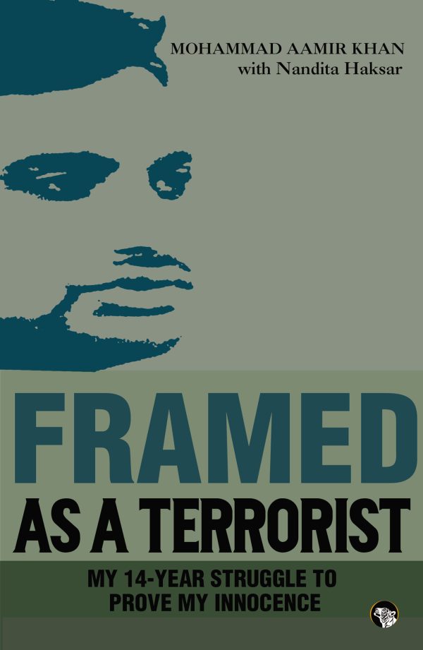 Framed as a Terrorist: My 14-Year Struggle to Prove My Innocence