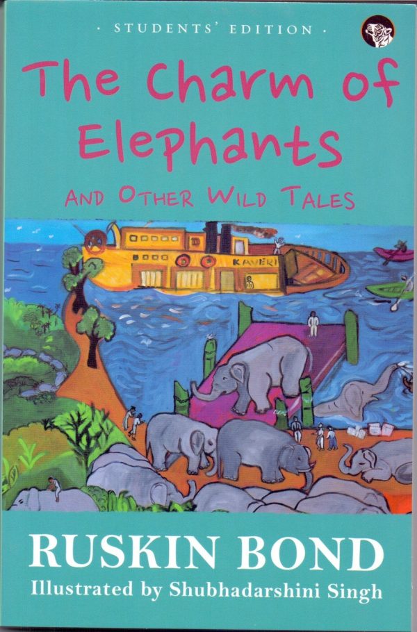 The Charm Of Elephants And Other Wild Tales