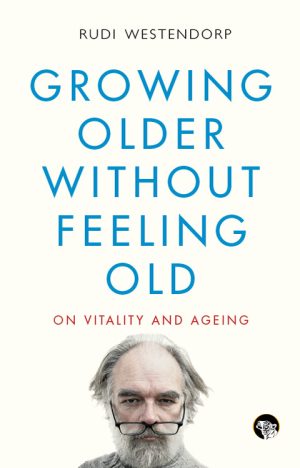Growing Older without Feeling Old