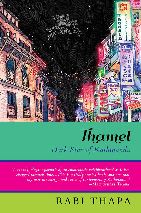 Thamel: Dark Star of Kathmandu