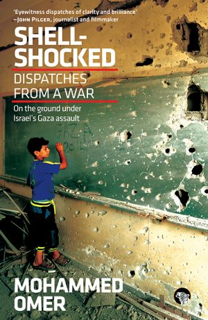 Shell-Shocked: On the Ground under Israel’s Gaza Assault