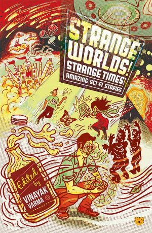 Strange Worlds! Strange Times! Amazing Sci-Fi Stories