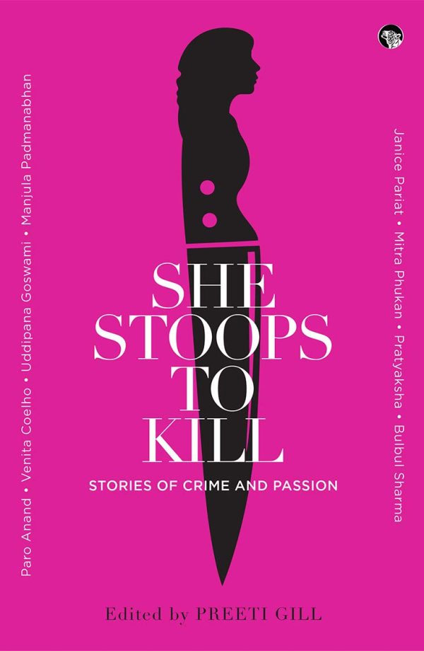 She Stoops to Kill: Stories of Crime and Passion