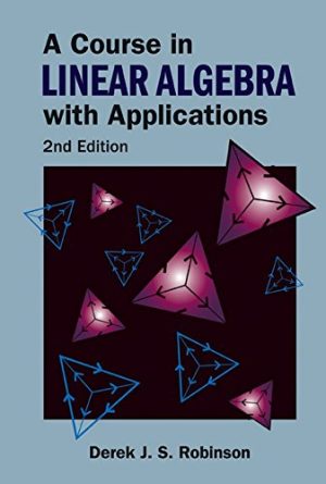A Course in Linear Algebra with Applications, 2nd Edition