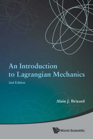 An Introduction to Lagrangian Mechanics, 2nd Edition
