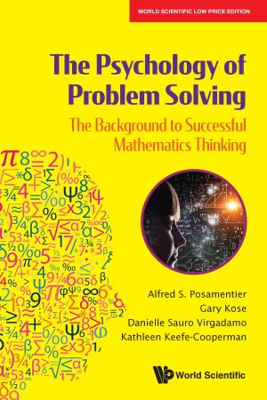 The Psychology of Problem Solving: The Background to Successful Mathematics Thinking