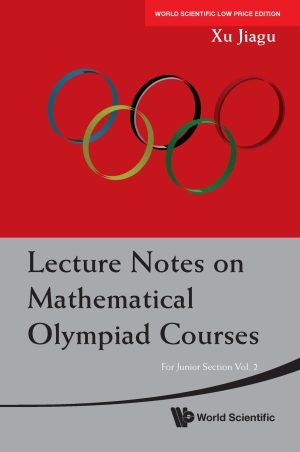 Lecture Notes on Mathematical Olympiad Courses: For Junior Section – Volume 2