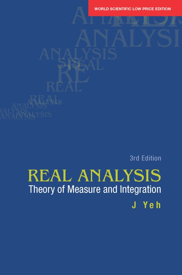 Real Analysis: Theory of Measure and Integration, 3rd Edition