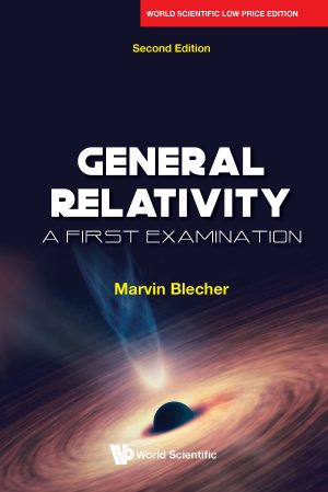 General Relativity: A First Examination, 2nd Edition